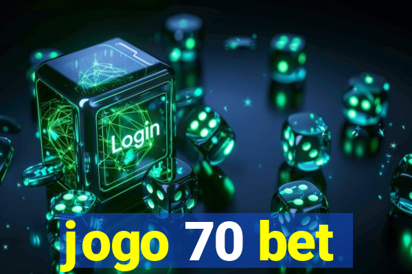 jogo 70 bet